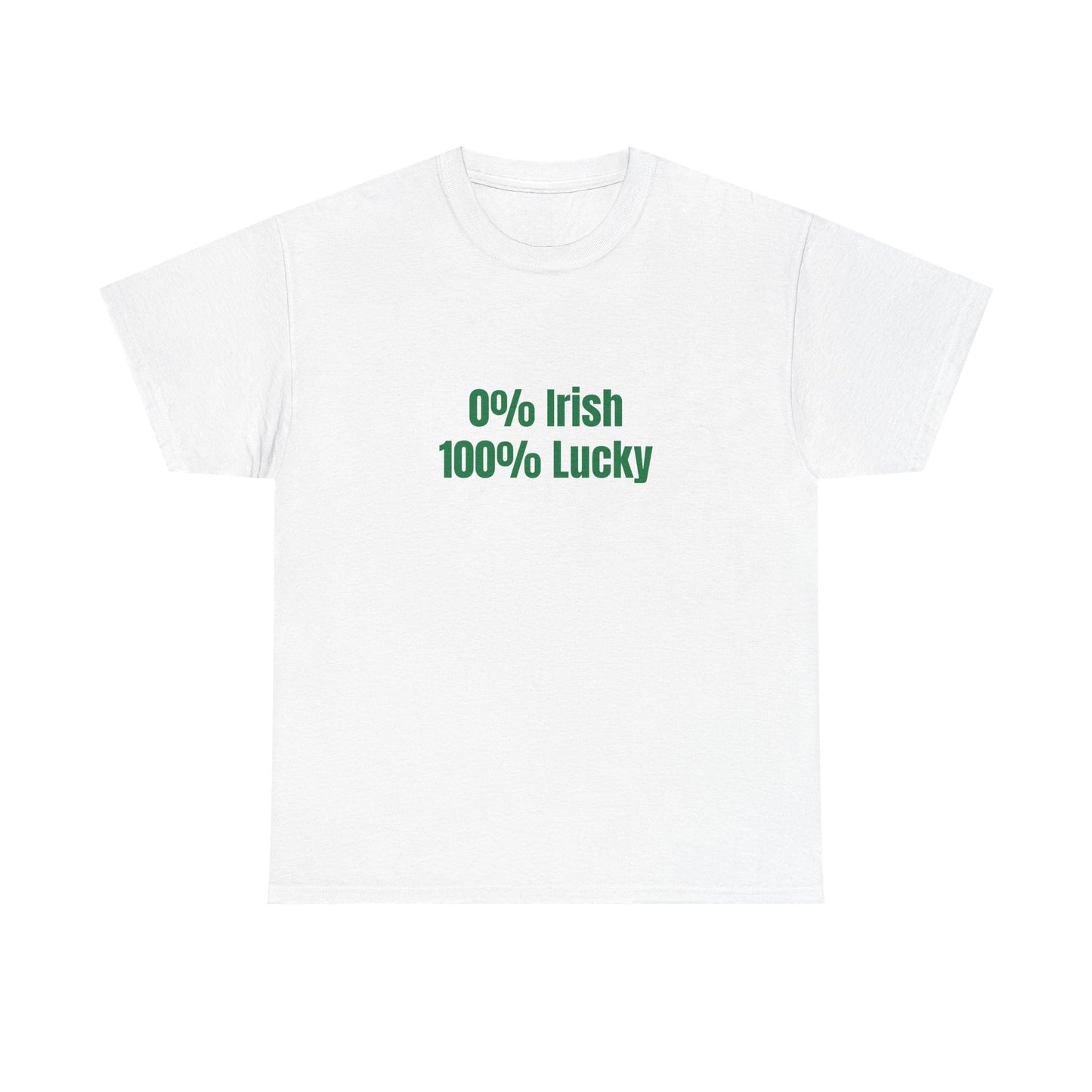 0% Irish, 100 Lucky St Patrick's Day Drinking Tee, Funny Irish Shirt, Unisex Tshirt, Green Shamrock Top, Drunk Patty's Apparel