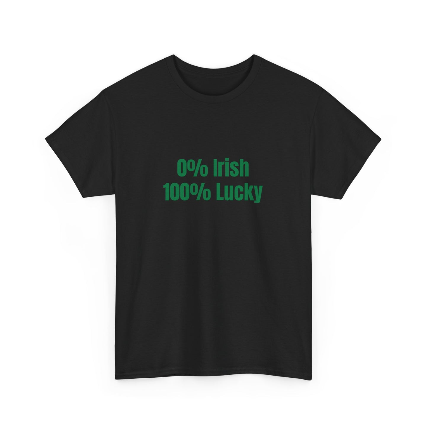 0% Irish, 100 Lucky St Patrick's Day Drinking Tee, Funny Irish Shirt, Unisex Tshirt, Green Shamrock Top, Drunk Patty's Apparel