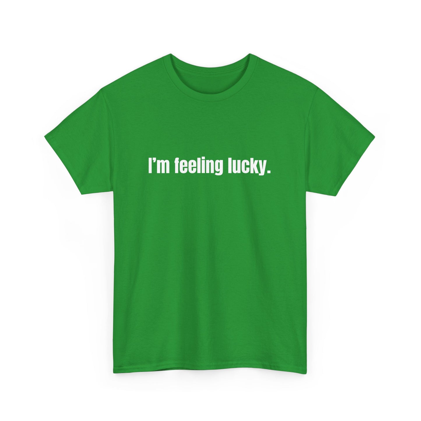 Im feeling lucky. St Patrick's Day Drinking Tee, Funny Irish Shirt, Unisex Tshirt, Green Shamrock Top