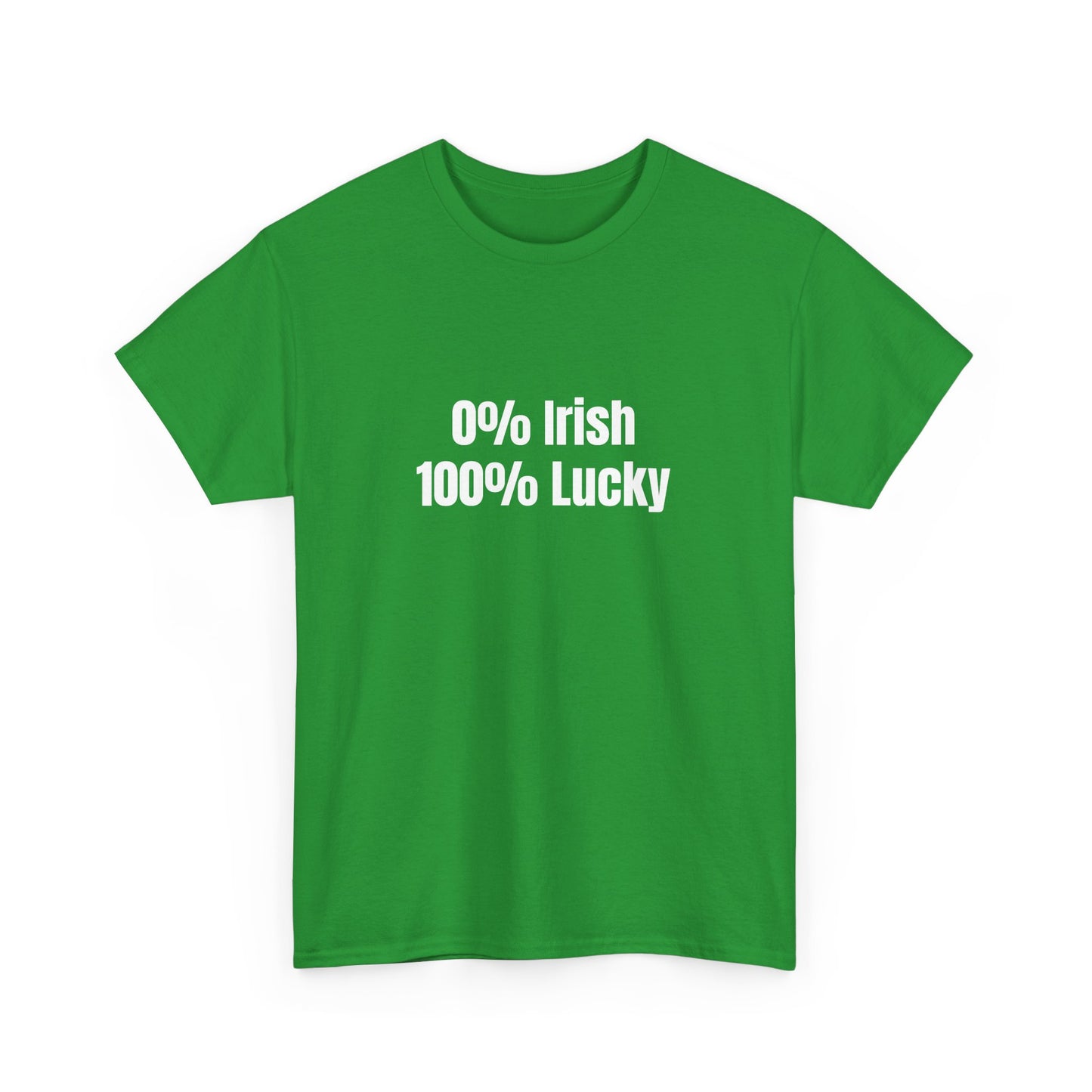 0% Irish, 100 Lucky St Patrick's Day Drinking Tee, Funny Irish Shirt, Unisex Tshirt, Green Shamrock Top, Drunk Patty's Apparel